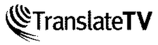 TRANSLATE TV