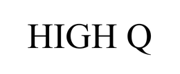 HIGH Q