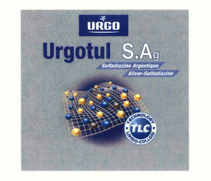 URGO URGOTUL S.AG SULFADIAZINE ARGENTIQUE SILVER-SULFADIAZINE TECHNOLOGY LIPIDO-COLLOID TLC