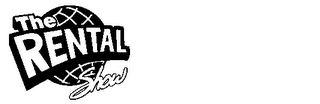 THE RENTAL SHOW