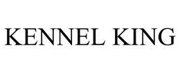 KENNEL KING