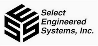 SES SELECT ENGINEERED SYSTEMS, INC.