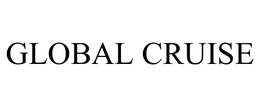 GLOBAL CRUISE
