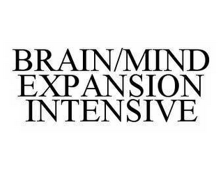 BRAIN/MIND EXPANSION INTENSIVE