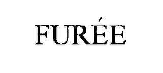 FURÉE