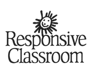 RESPONSIVE CLASSROOM