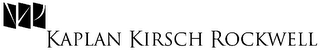 KAPLAN KIRSCH ROCKWELL