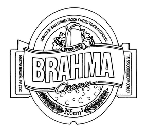 BRAHMA CHOPP DESOE 1888 355 CM3 INDUSTRIA BRASILEÑA-PVP $X.XX" CERVEZA DE BAJA FERMENTACION Y MEDIO TENOR ALCOHOLICO GRADO ALCOHÓLICO 5% G.L.