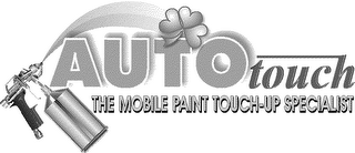 AUTOTOUCH THE MOBILE PAINT TOUCH-UP SPECIALIST