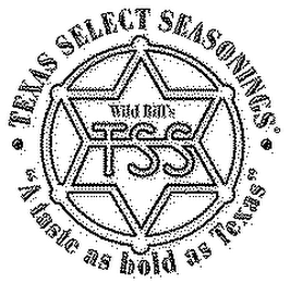 TSS TEXAS SELECT SEASONINGS A TASTE AS BOLD AS TEXAS