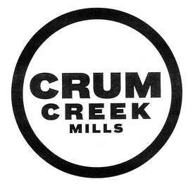 CRUM CREEK MILLS