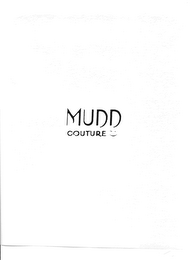 MUDD COUTURE