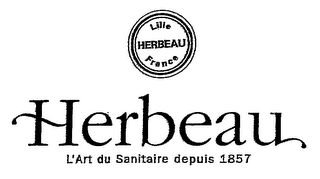 HERBEAU LILLE FRANCE HERBEAU L'ART DU SANITAIRE DEPUIS 1857