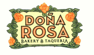 DOÑA ROSA BAKERY & TAQUERIA