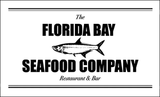 THE FLORIDA BAY SEAFOOD COMPANY RESTAURANT & BAR