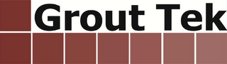 GROUT TEK