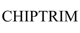 CHIPTRIM