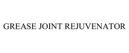 GREASE JOINT REJUVENATOR