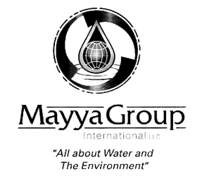 MAYYA GROUP INTERMATIONAL, LLC "ALL ABOUT WATER AND THE ENVIRONMENT"