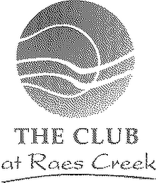 THE CLUB AT RAES CREEK