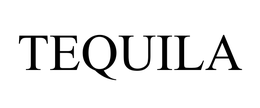 TEQUILA
