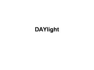 DAYLIGHT