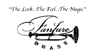 "THE LOOK...THE FEEL...THE MAGIC" FANFARE BRASS