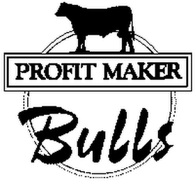 PROFIT MAKER BULLS