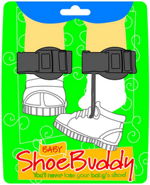 BABY SHOE BUDDY YOU'LL NEVER LOSE YOUR BABY'S SHOE!