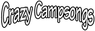 CRAZY CAMPSONGS