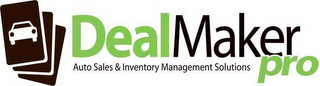 DEALMAKER PRO AUTO SALES & INVENTORY MANAGEMENT SOLUTIONS