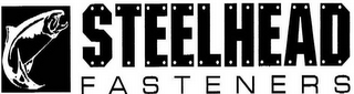 STEELHEAD FASTENERS