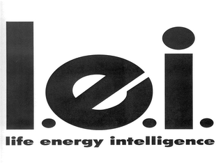 L.E.I. LIFE ENERGY INTELLIGENCE