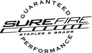SUREFIRE STAPLES & BRADS GUARANTEED PERFORMANCE