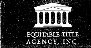 EQUITABLE TITLE AGENCY, INC.