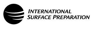 INTERNATIONAL SURFACE PREPARATION