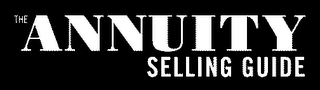 THE ANNUITY SELLING GUIDE