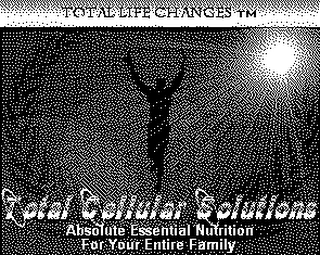 TOTAL CELLULAR SOLUTIONS ABSOLUTE ESSENTIAL NUTRITION FOR YOUR ENTIRE FAMILY