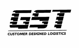 GST CUSTOMER DESIGNED LOGISTICS