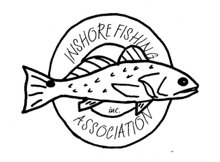 INSHORE FISHING ASSOCIATION INC.