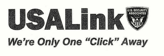 USALINK WE'RE ONLY ONE "CLICK" AWAY U.S. SECURITY ASSOCIATES