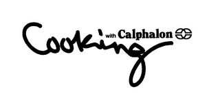 COOKING WITH CALPHALON