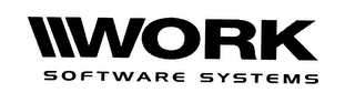 WORK SOFTWARE SYSTEMS