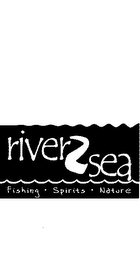 RIVER2SEA FISHING SPIRITS NATURE