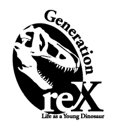 GENERATION REX LIFE AS A YOUNG DINOSAUR