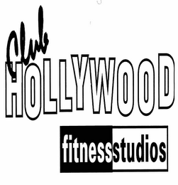 CLUB HOLLYWOOD FITNESS STUDIOS