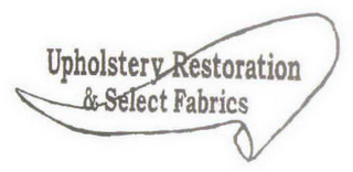 UPHOLSTERY RESTORATION & SELECT FABRICS