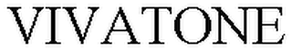 VIVATONE