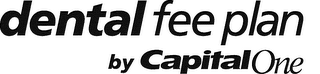 DENTAL FEE PLAN BY CAPITAL ONE