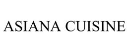 ASIANA CUISINE